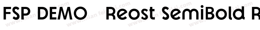 FSP DEMO   Reost SemiBold Regular字体转换